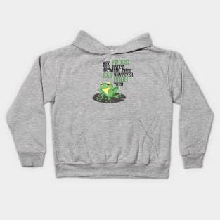 FROGS EAT WHATEVER BUGS THEM Kids Hoodie